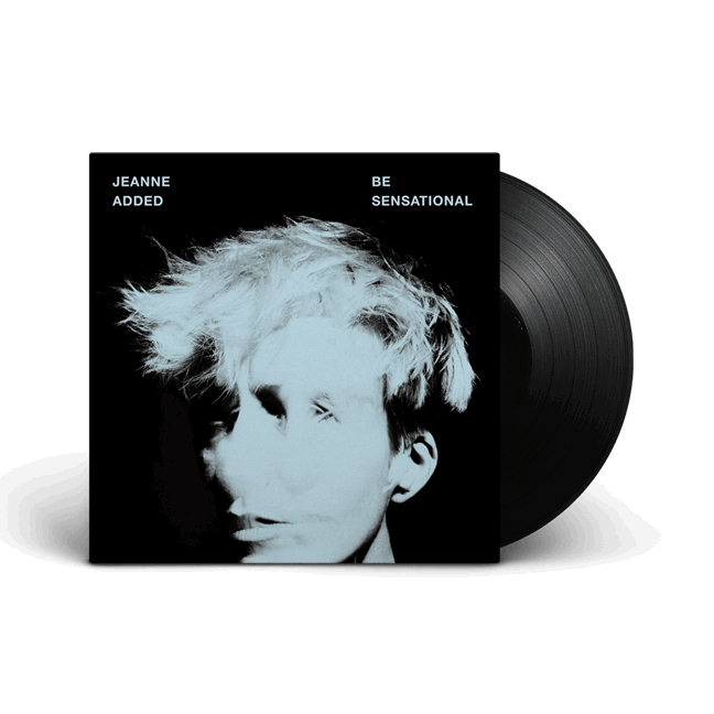 JEANNE ADDED - BE SENSATIONEL (VINYLE)